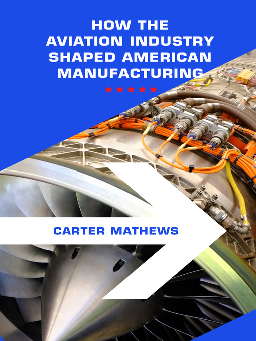 Title details for Aerospace Manufacturing by Carter Mathews - Available